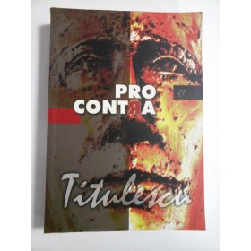 Pro  si  Contra  TITULESCU  -  GEORGE  G.  POTRA (dedicatie si autograf) 